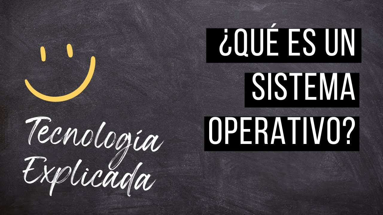 Sistemas Operativos | Qu&eacute; son y por qu&eacute; son esenciales | #Tecnolog&iacute;aExplicada