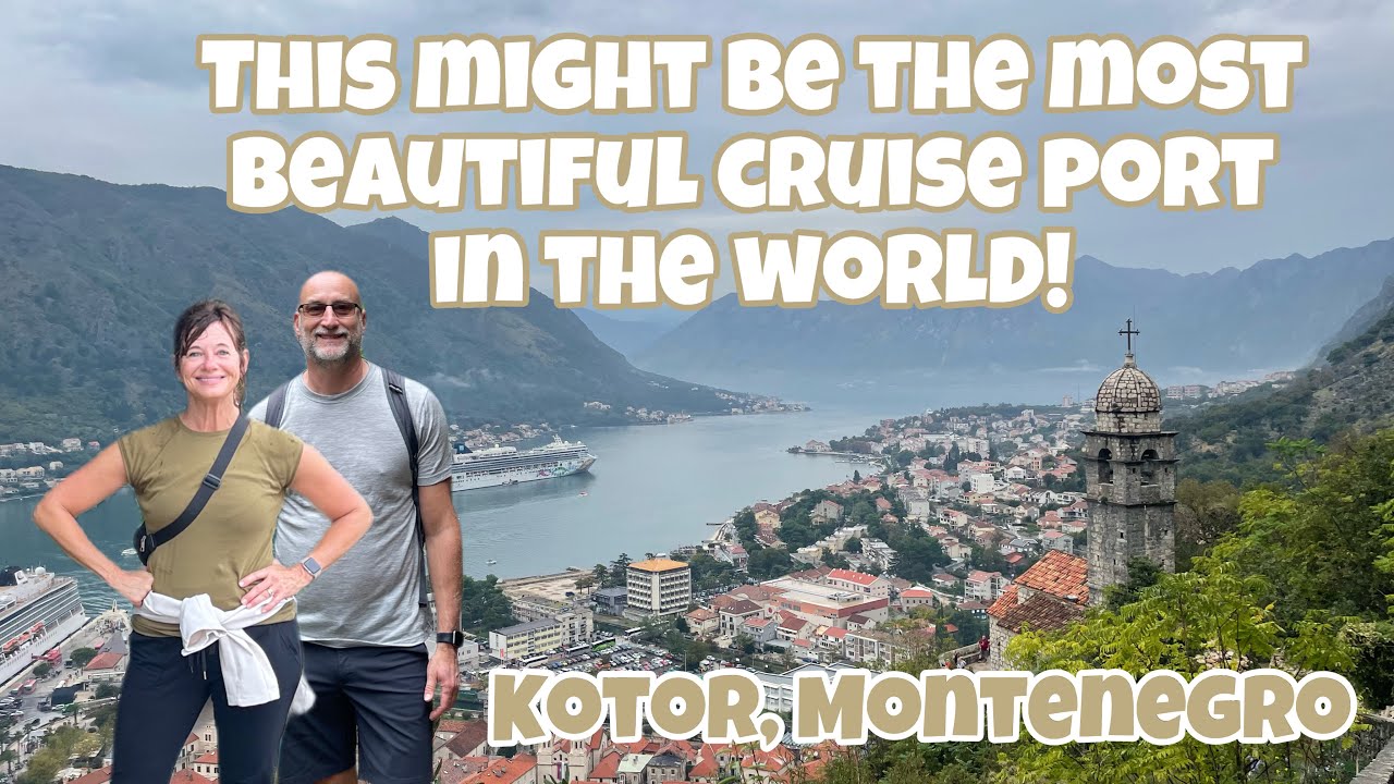THIS MIGHT BE THE MOST BEAUTIFUL CRUISE PORT IN THE WORLD!   Kotor, Montenegro