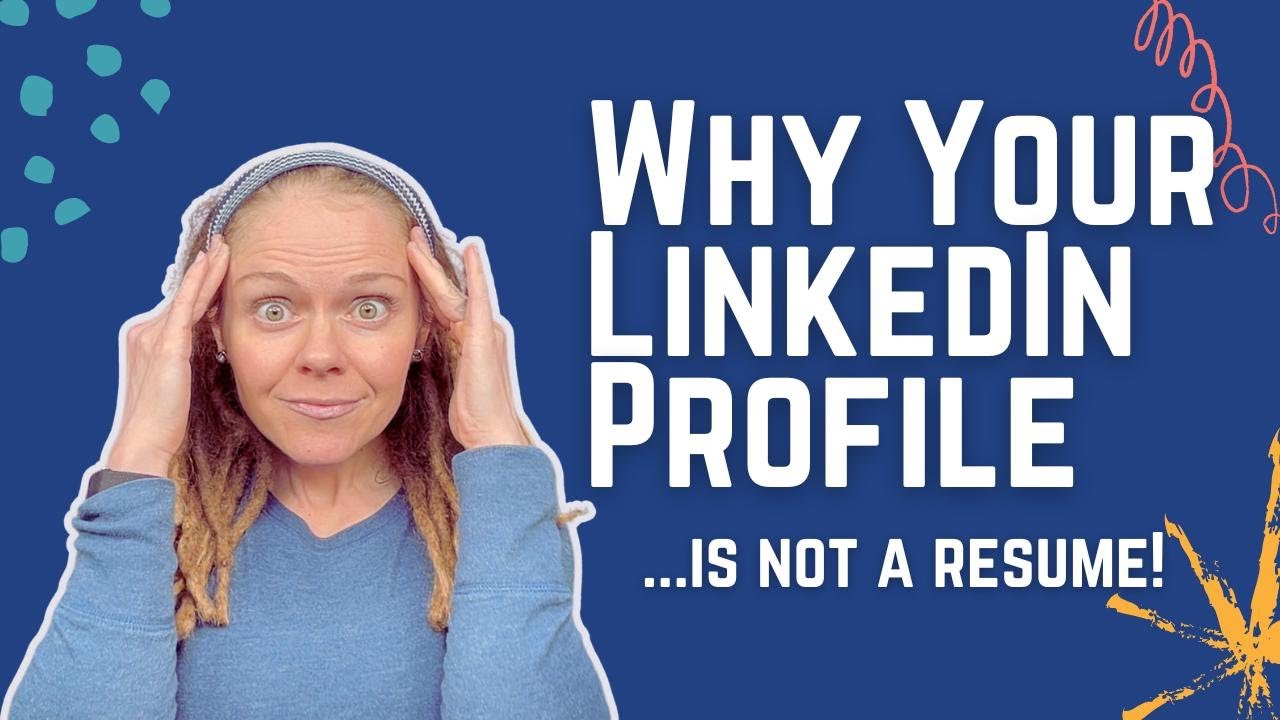 Stop Treating Your LinkedIn Profile Like a Resume