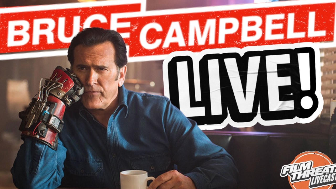 BRUCE CAMPBELL LIVE INTERVIEW + MUTINY + INSIDIOUS + THE SUMMER OF SUCK! | Film Threat Livecast