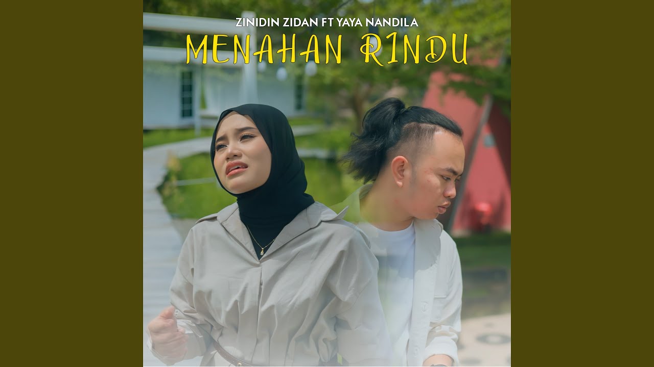 Menahan Rindu (feat. Yaya Nadila)