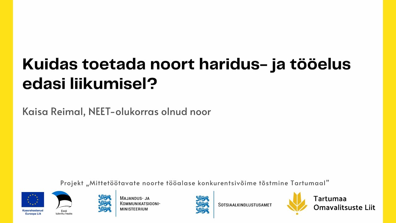 Kuidas toetada noort haridus- ja tööelus edasi liikumisel?