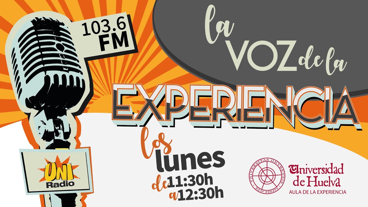 La voz de la Experiencia - Programa Nº2 - Curso 2020/2021