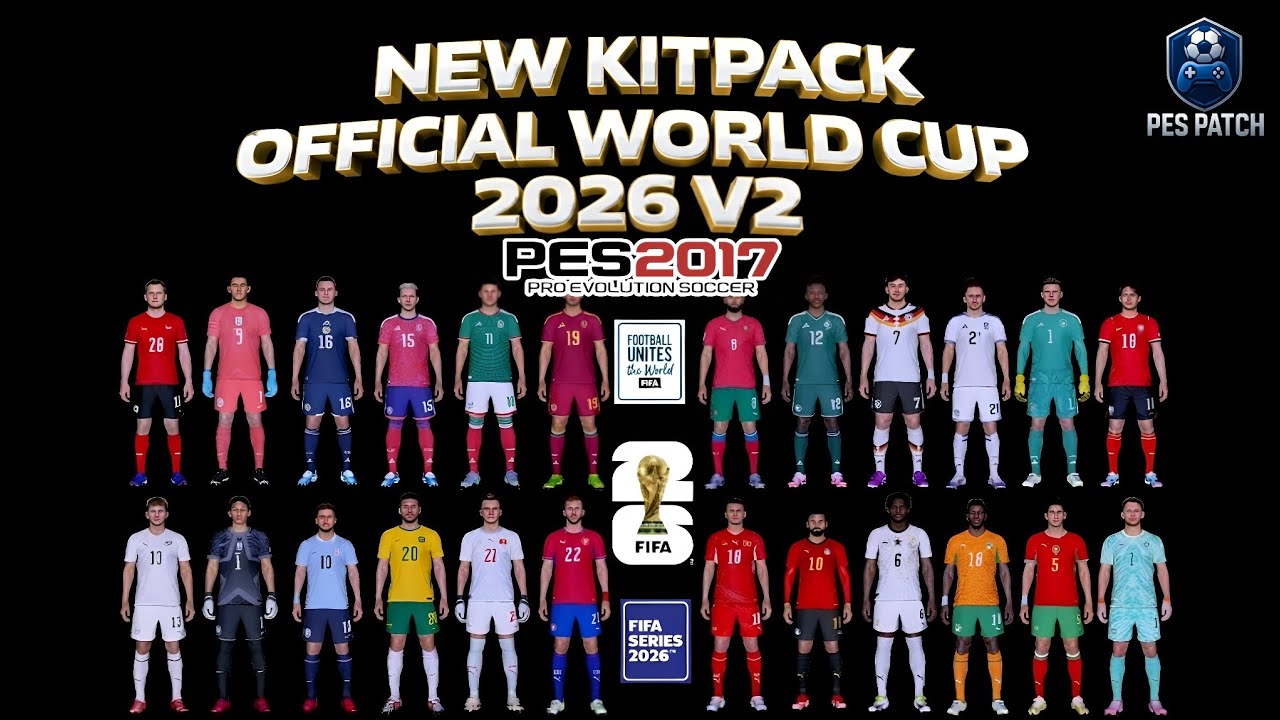 PES 2017 NEW KITPACK OFFICIAL WORLD CUP 2026 V2