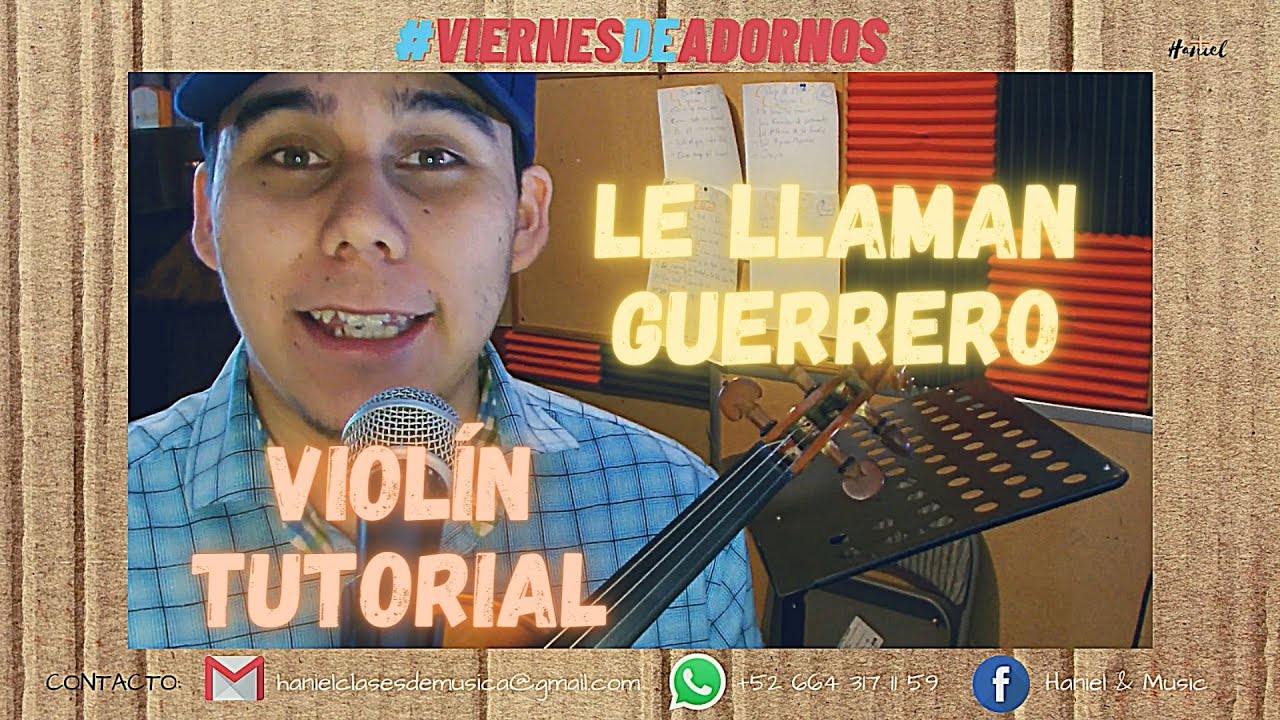 Le Llaman Guerrero-Juan Carlos Alvarado/Violín Tutorial (Adornos)