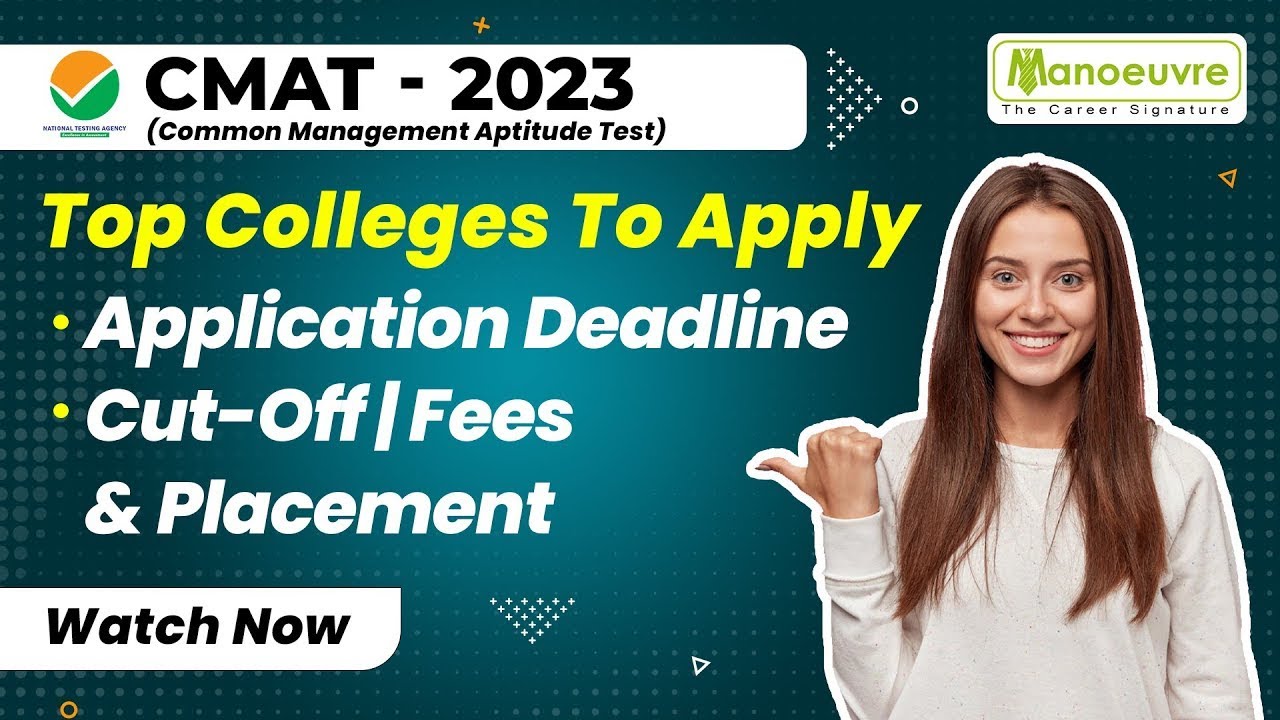 CMAT 2023 - Top Colleges To Apply | Application Deadline | Cut-Off  | Fees | Placement | Must Watch