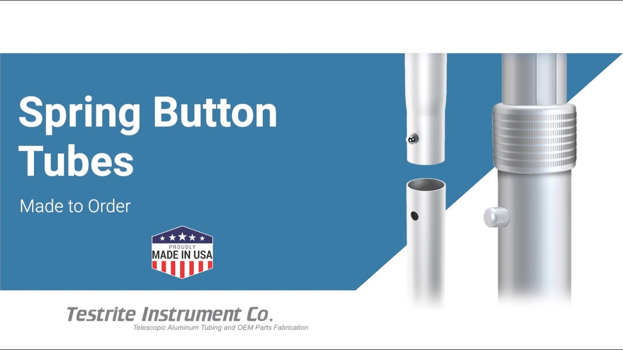 Spring Button Tubes