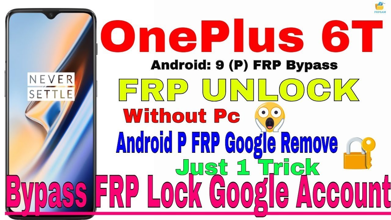 OnePlus 6t (A6010) google account bypass frp android 9.0