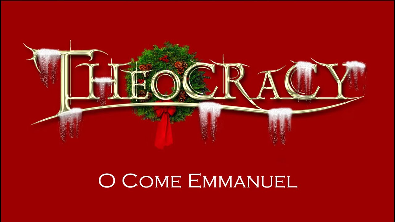 Theocracy • O Come Emmanuel (2025 Remix)
