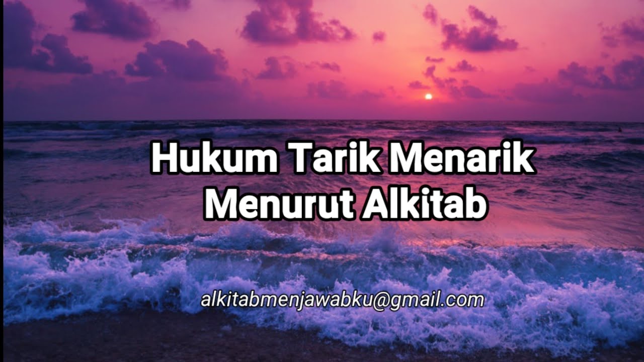 Hukum Tarik Menarik Menurut Alkitab
