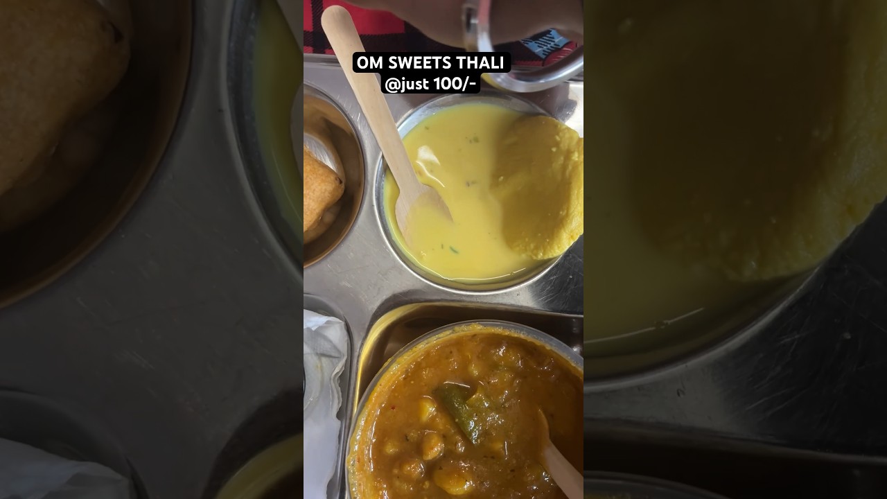 The Best Veg Thali Of Om Sweets | Indian Street Food #shorts #streetfood
