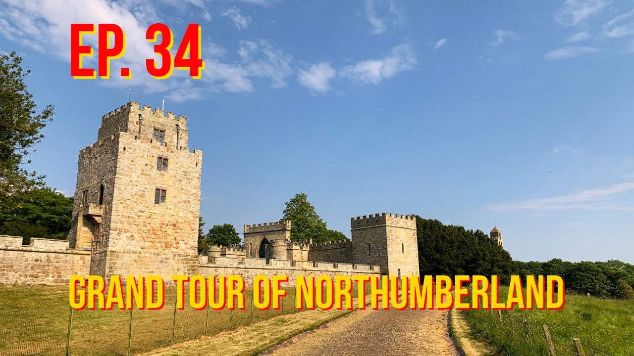 EP 34 Ford to Twizel Bridge - The Grand Tour of Northumberland
