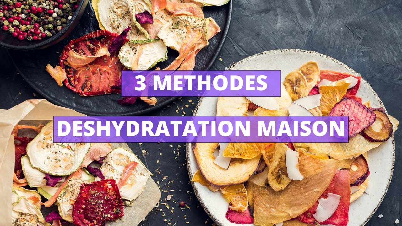 3 METHODES POUR DESHYDRATER DES FRUITS A LA MAISON