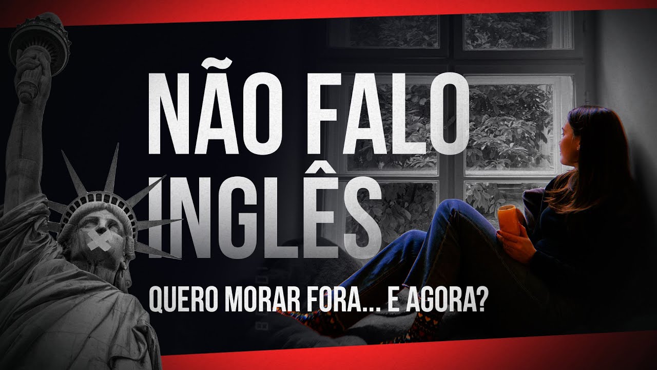 Não falo inglês, quero morar fora, o que eu faço?