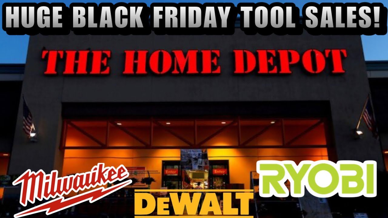 HOME DEPOT 2022 BLACK FRIDAY DEALS! | MILWAUKEE, DEWALT, RYOBI