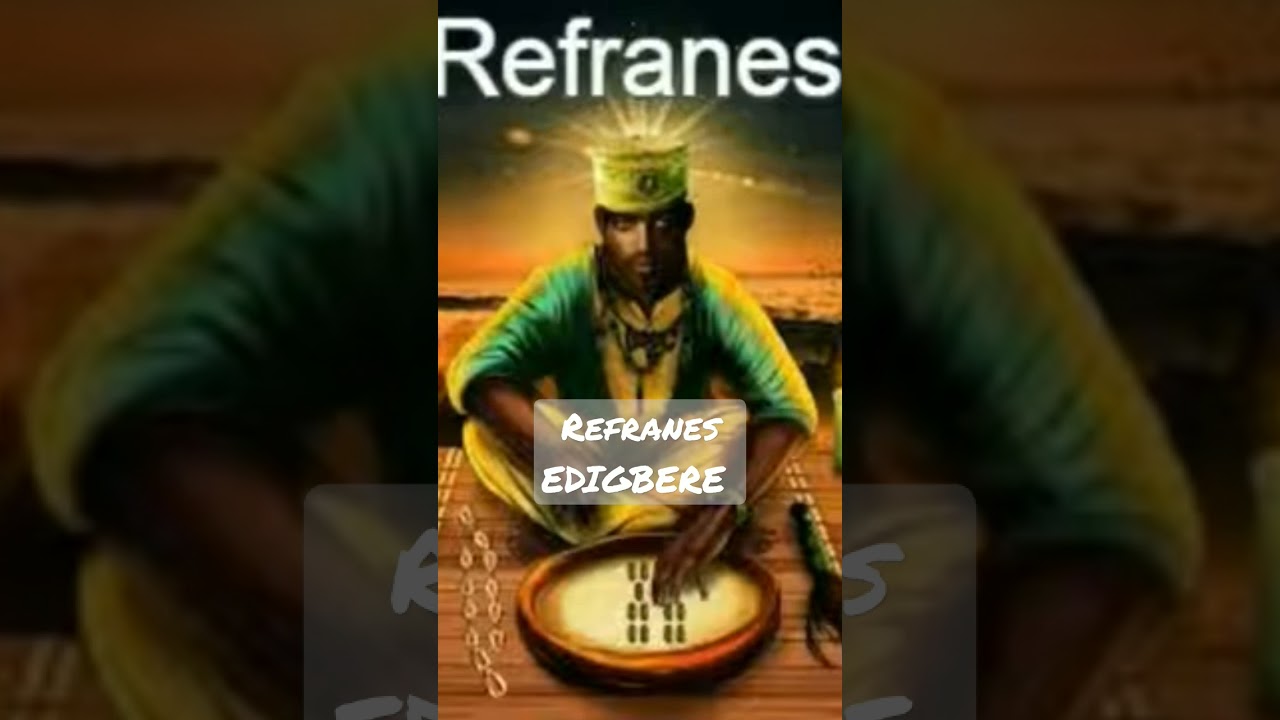 Refranes - EDIGBERE - Oddi Ogbe