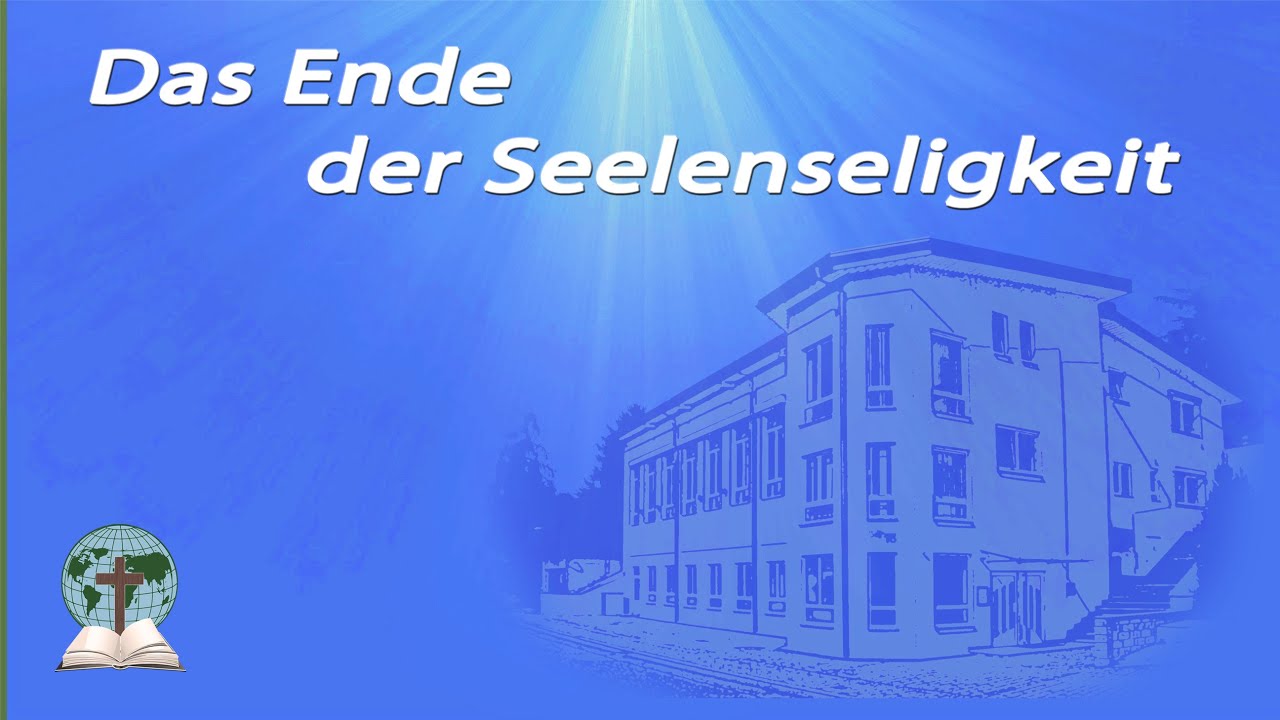 Das Ende der Seelenseligkeit