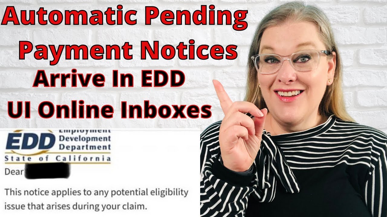 CA EDD: Conditional Payment Notices In UI Online Inbox, Pending Claims Switch To Paid Automatically