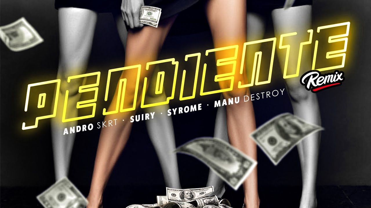 Andro Skrt ❌ Suiry ❌ Syrome (Dj Sy) ❌ Manu Destroy - Pendiente Remix (Video Oficial)