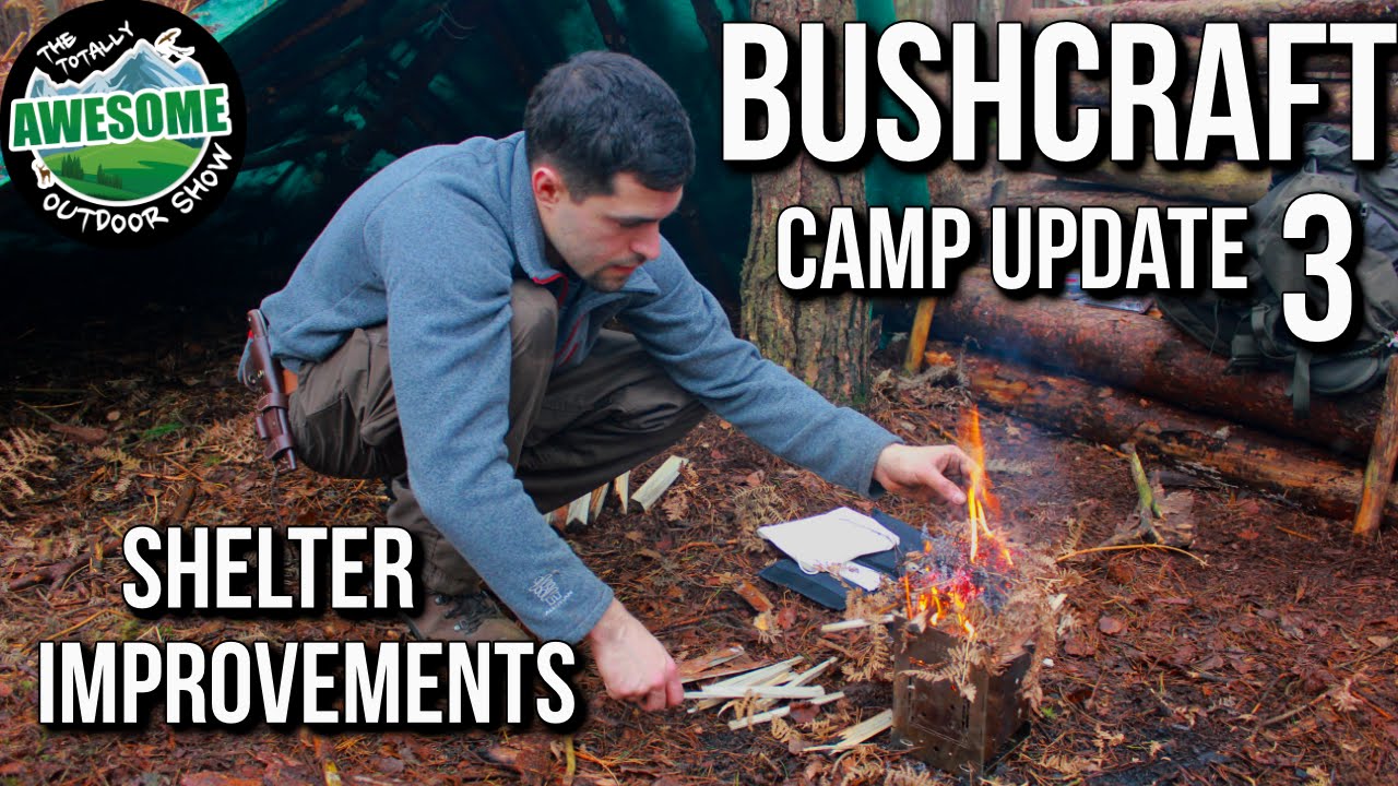 Bushcraft Camp Update 3 - Improving Shelter | TA Outdoors