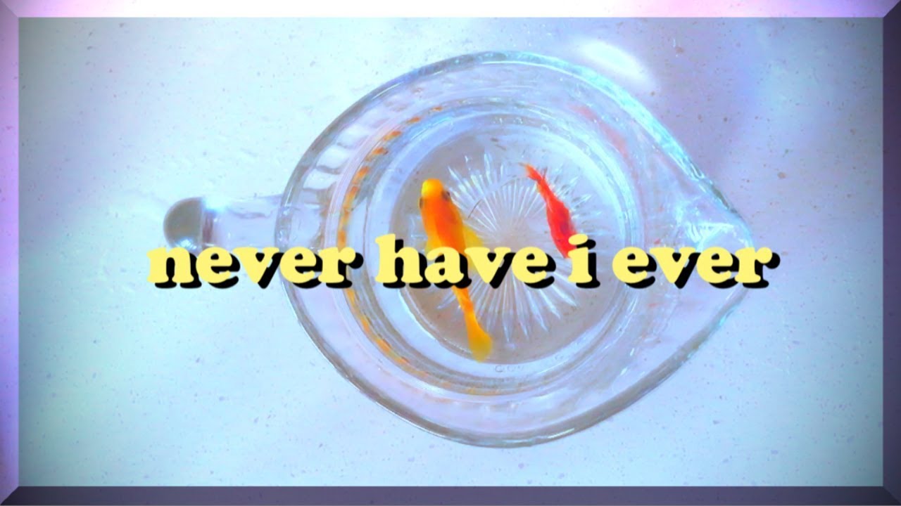 Rhysics | Never Have I Ever