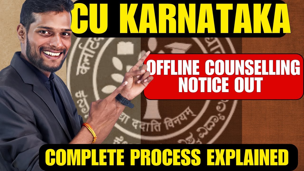 CU Karnataka UG Admission 2025&ndash;26 🔔 Offline Counselling Notice | 22nd Sept 2025