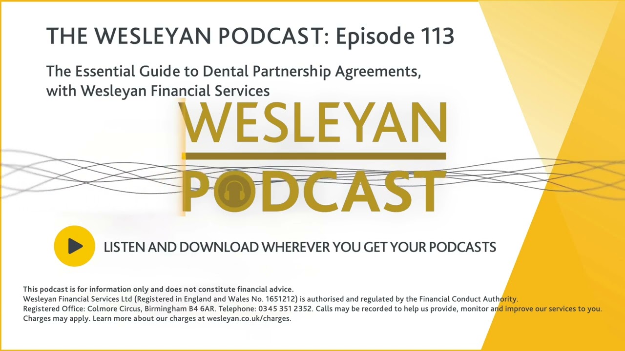 PODCAST - The Essential Guide to Dental Partnership Agreements, with Wesleyan Financial Services