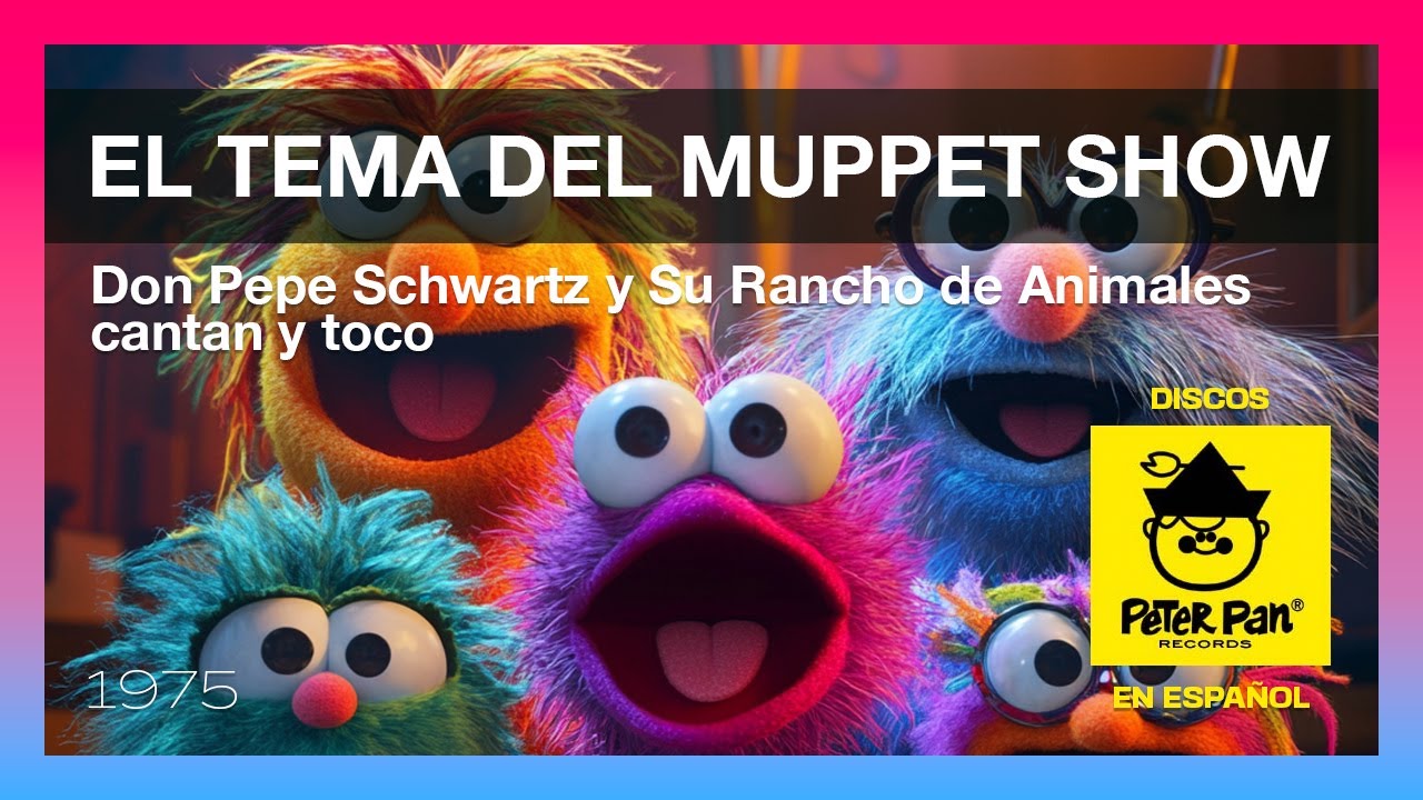 Don Pepe Schwartz -- El Tema Del Muppet Show