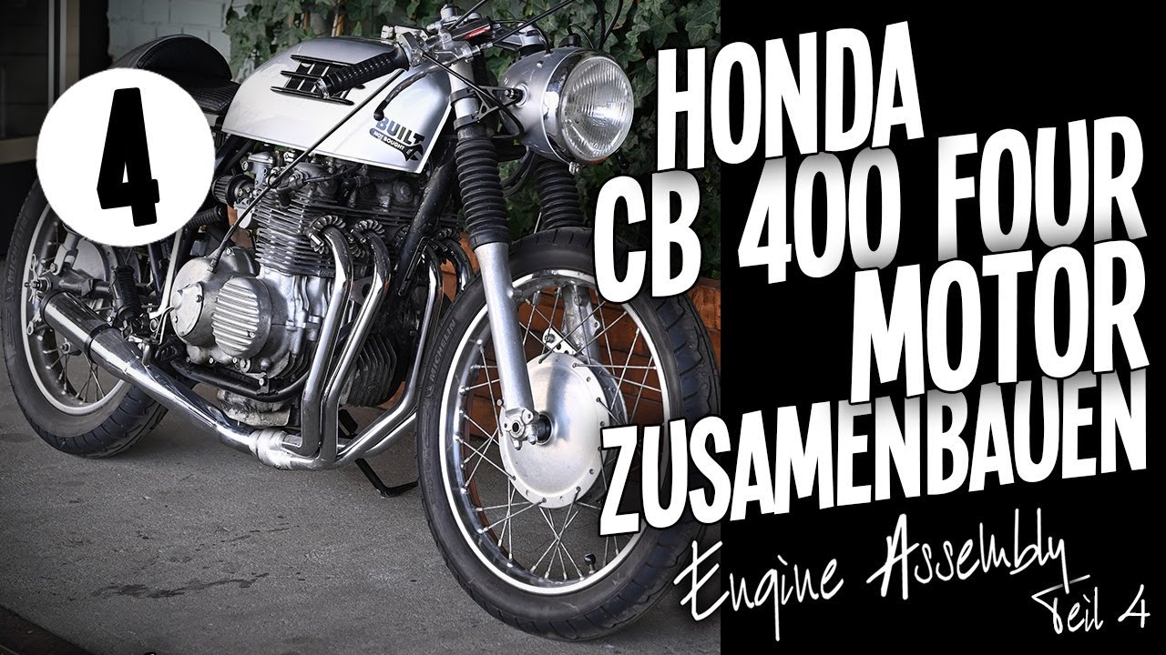 Einen Motorradmotor zusammenbauen  Teil 4 - Honda CB 400 Four - Engine Assembly Part 4