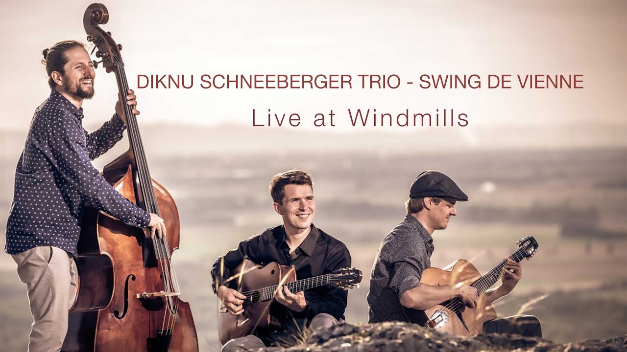 Diknu Schneeberger Trio - Swing de Vienne - Live at Windmills