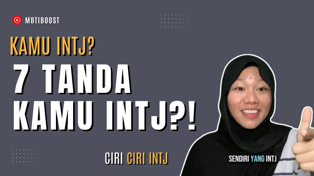 7 TANDA KAMU INTJ ?! | MBTI | keperibadian | 16 keperibadian | 16 personality | 16 personalities