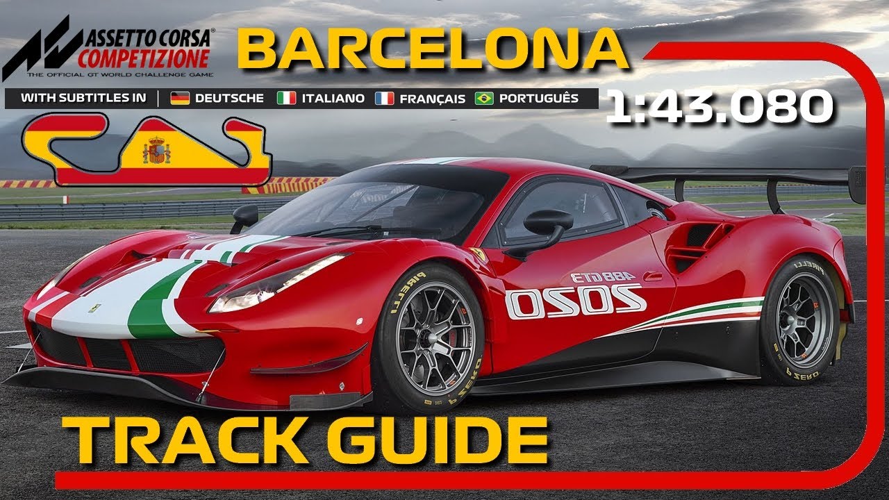 ACC | Barcelona | Track Guide + Setup | Tips to be faster