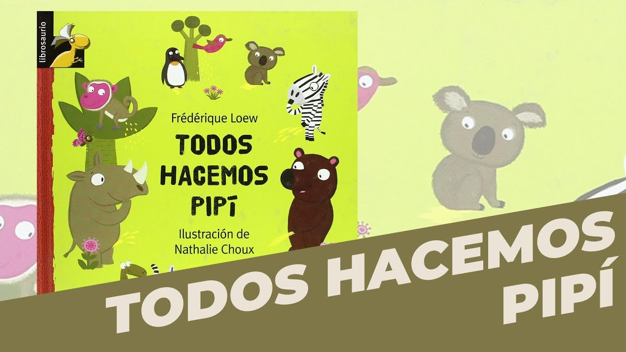 Todos hacemos pipí · Cuento para dejar el pañal · Usar el orinal · Cuento infantil · Cuentacuentos