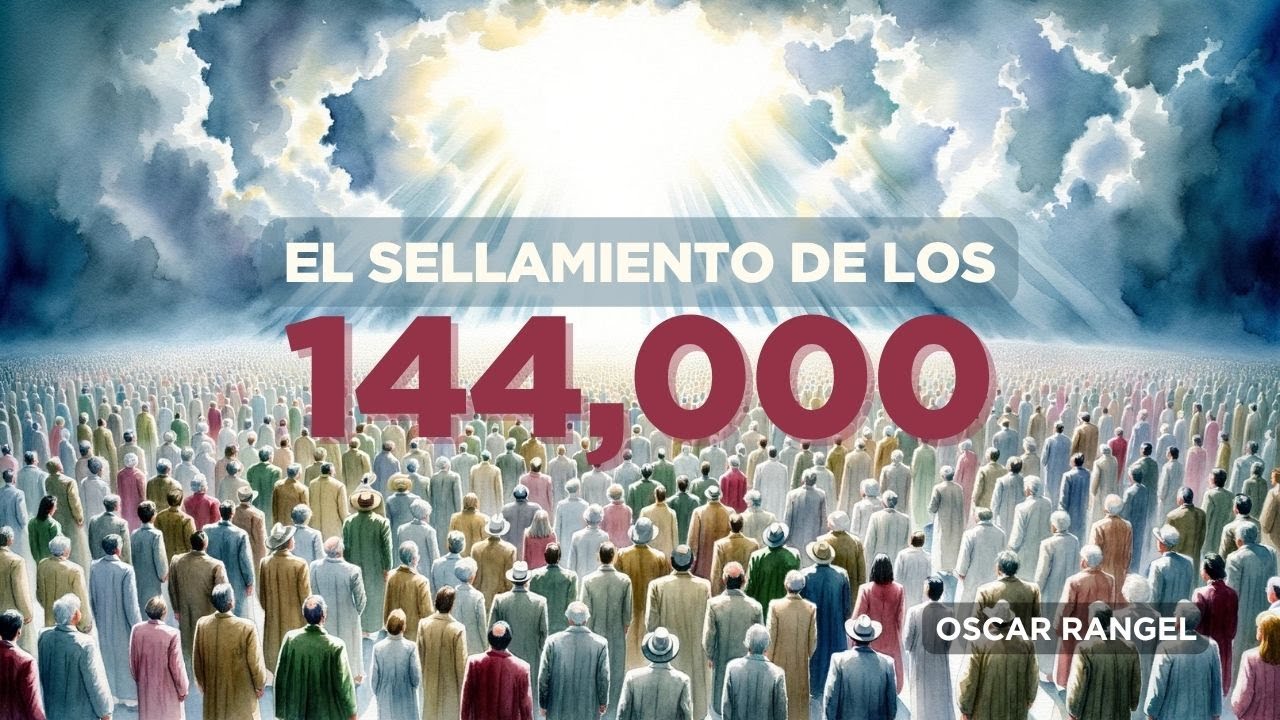 El Sellamiento de los 144000