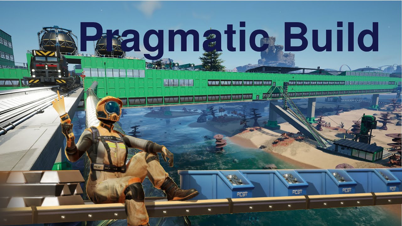 Satisfactory: Pragmatic Build Style