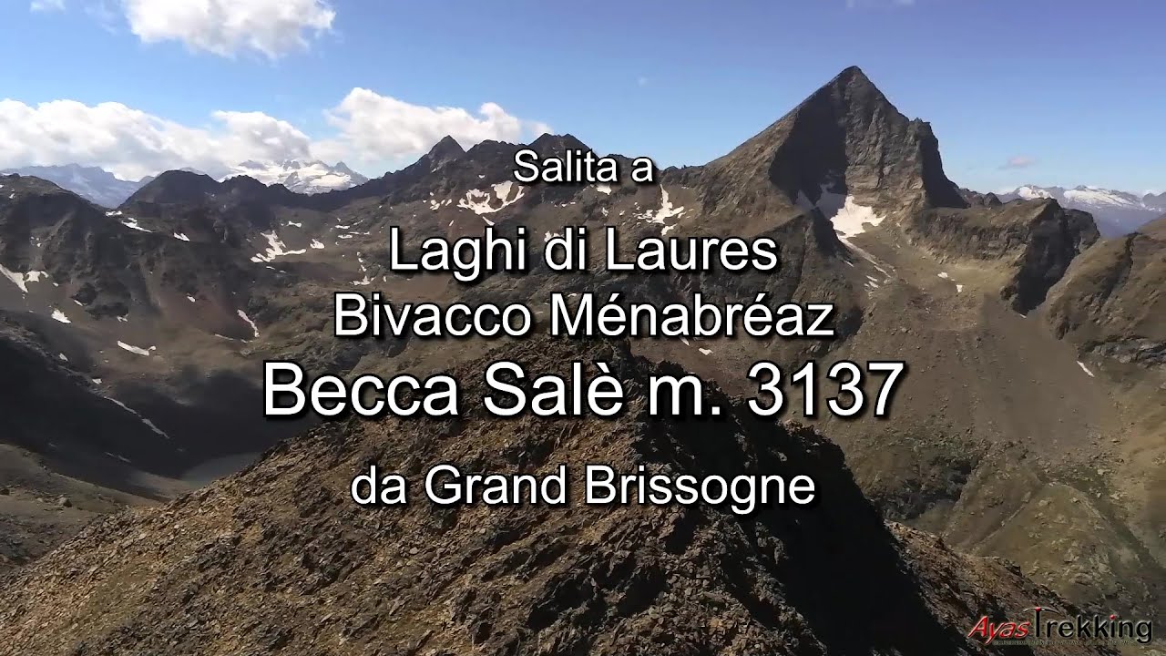 Salita alla Becca Salè via Laghi di Laures - Bivacco Menabreaz - HD 1080 50p