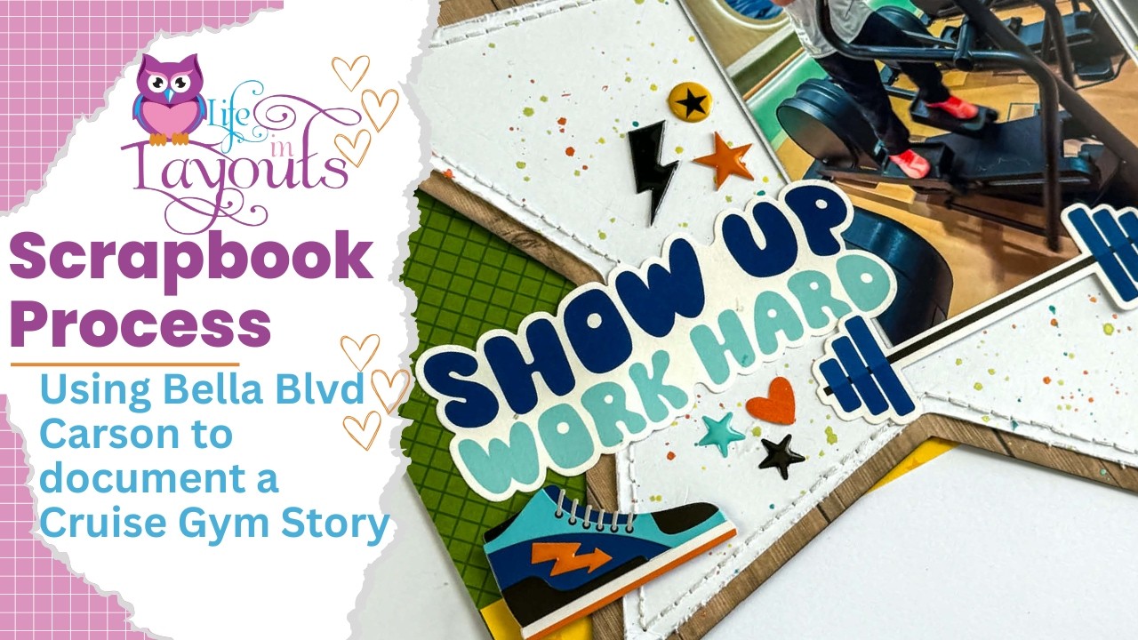 Приходите, работайте усердно - Bella Blvd - Teen Vibe Carson - Процесс создания скрапбука на двух...