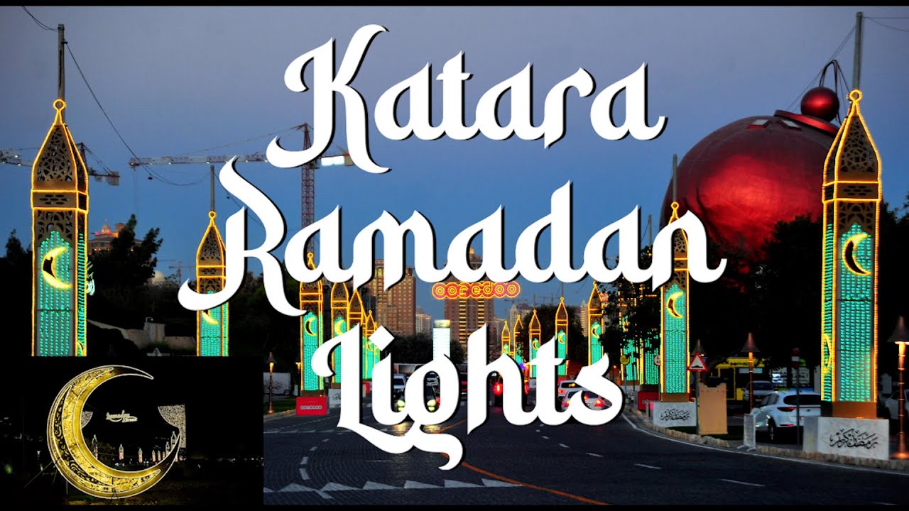Katara Cultural Village RAMDAN Lighting (কাতারা সাংস্কৃতিক পল্লীতে রমজানের আলোকসজ্জা)