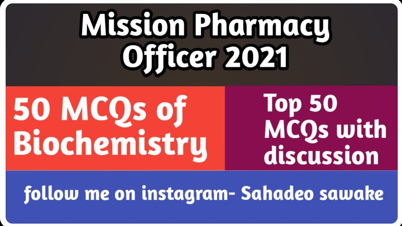 50 MCQs of Biochemistry with explanation|arogybharti2021 @SJPHARMA-SAHADEOSAWAKE