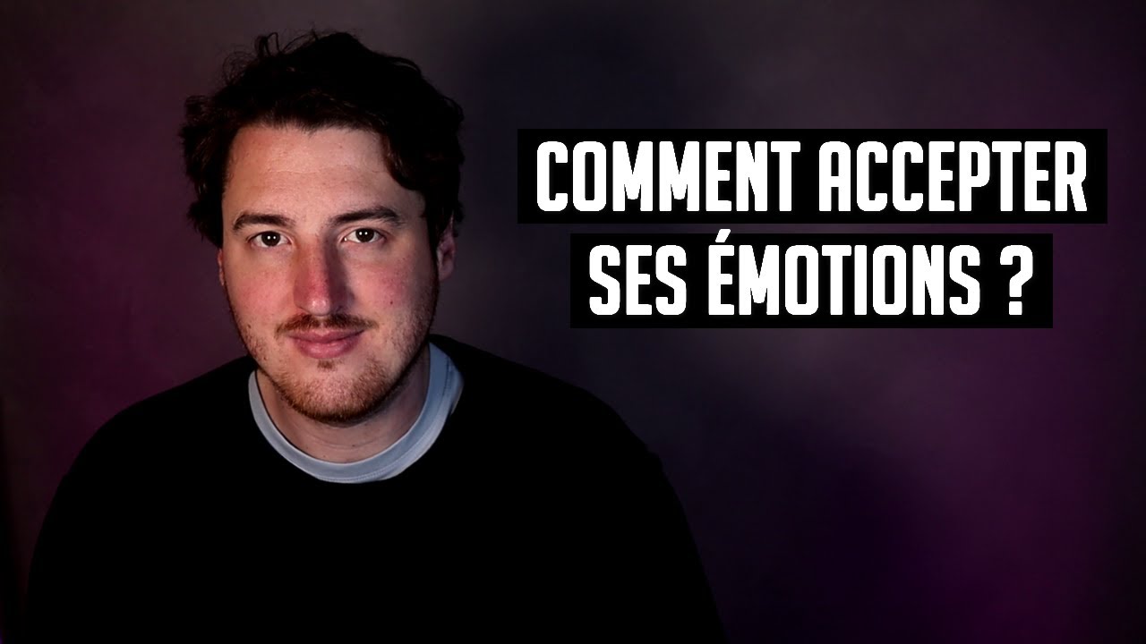 Comment accepter ses émotions ? | Non-dualité | Éveil | Spiritualité