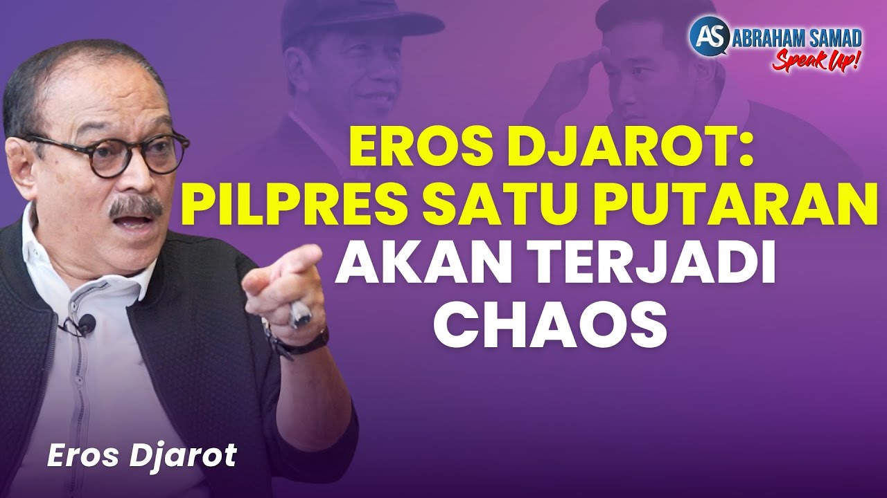 Eros: Pilpres Satu Putaran Akan Terjadi Chaos. Gibran Contoh Perilaku Jokowi | 