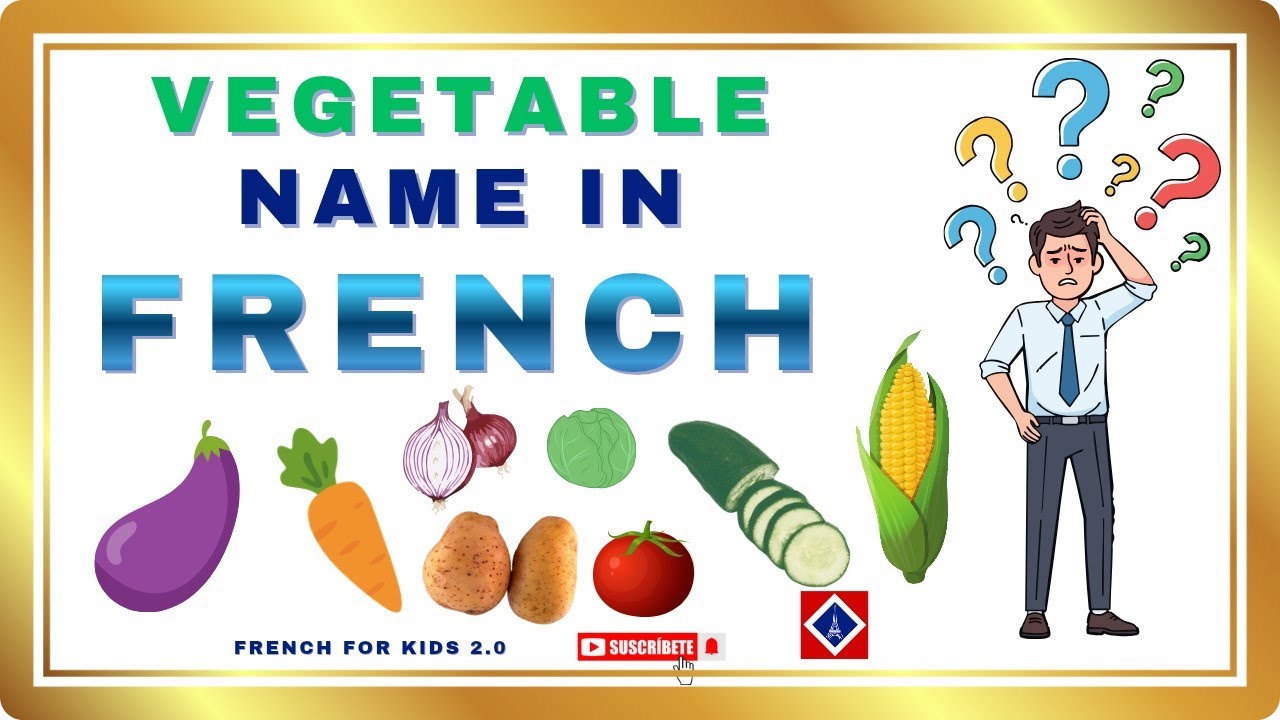 Vegetables Name in French | French for kids 2.0