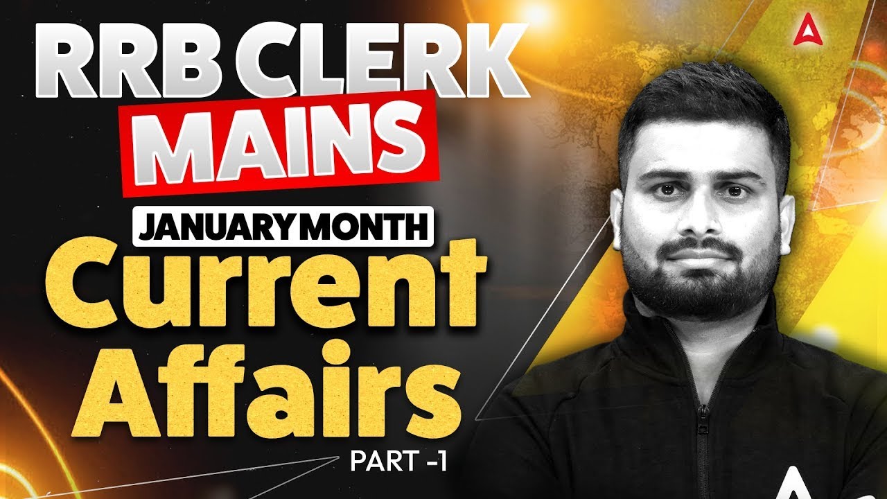 January 2026 Current Affairs | RRB Clerk Mains | GA Capsule Part 1 | Most Expected Qs | Vaibhav Sir