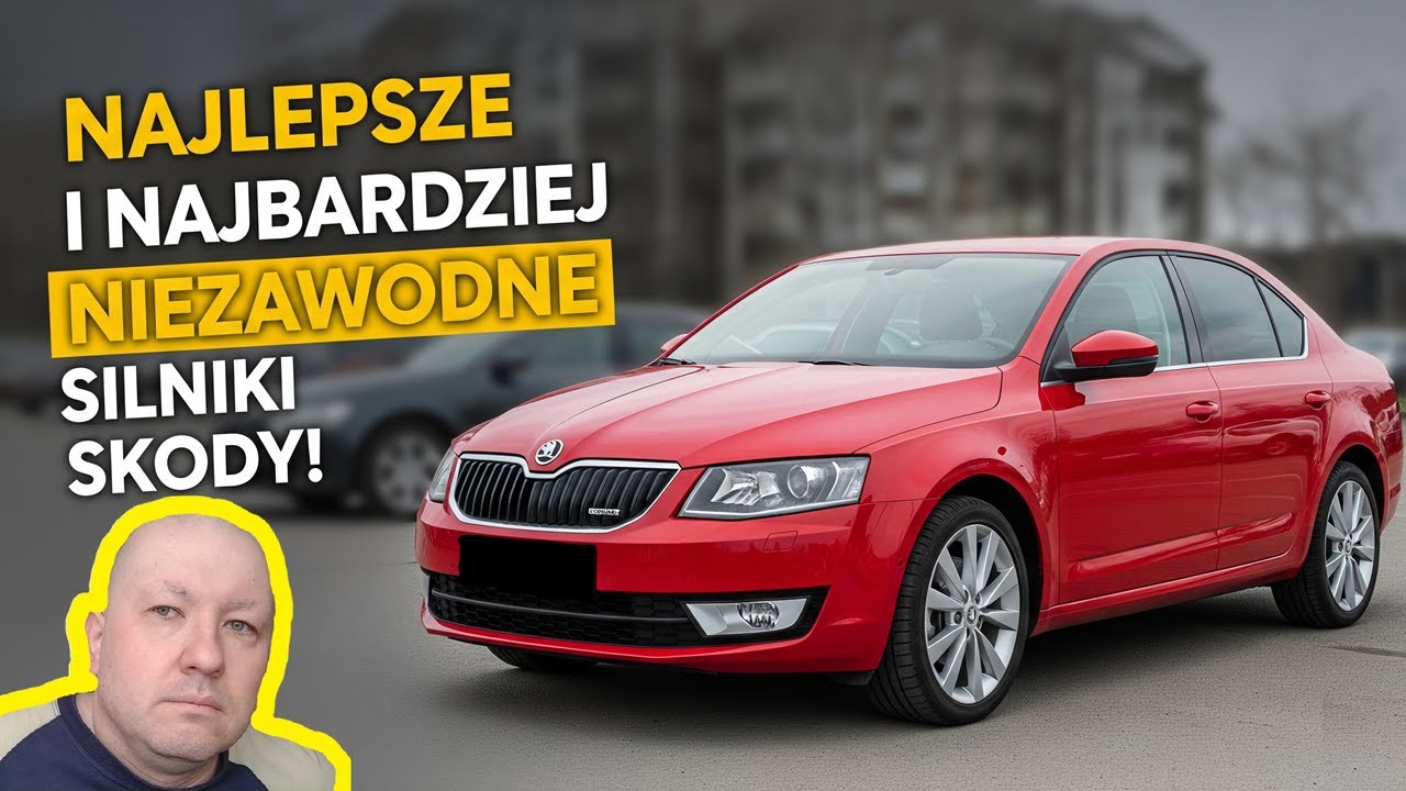 NAJLEPSZE I NAJBARDZIEJ NIEZAWODNE SILNIKI SKODY!