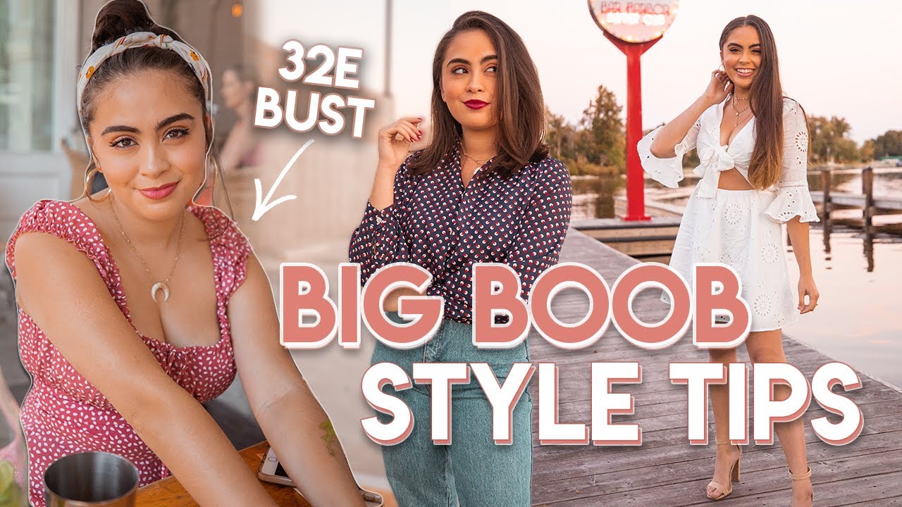 20 TIPS FOR STYLING A BIG BUST // Full Chest Style Guide + Recommendations ♡