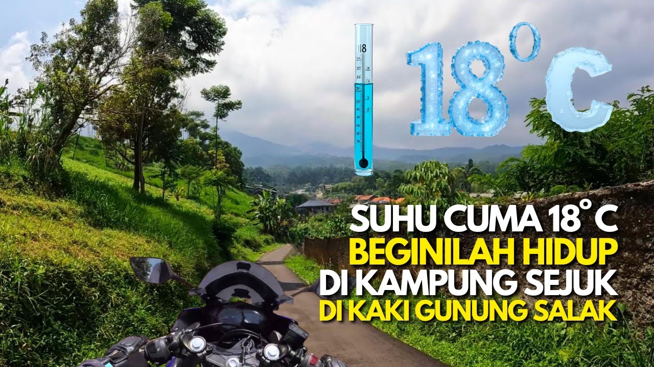 Suhu Cuma 18 Derajat‼️Kehidupan Di Kampung Sejuk di Kaki Gunung Salak