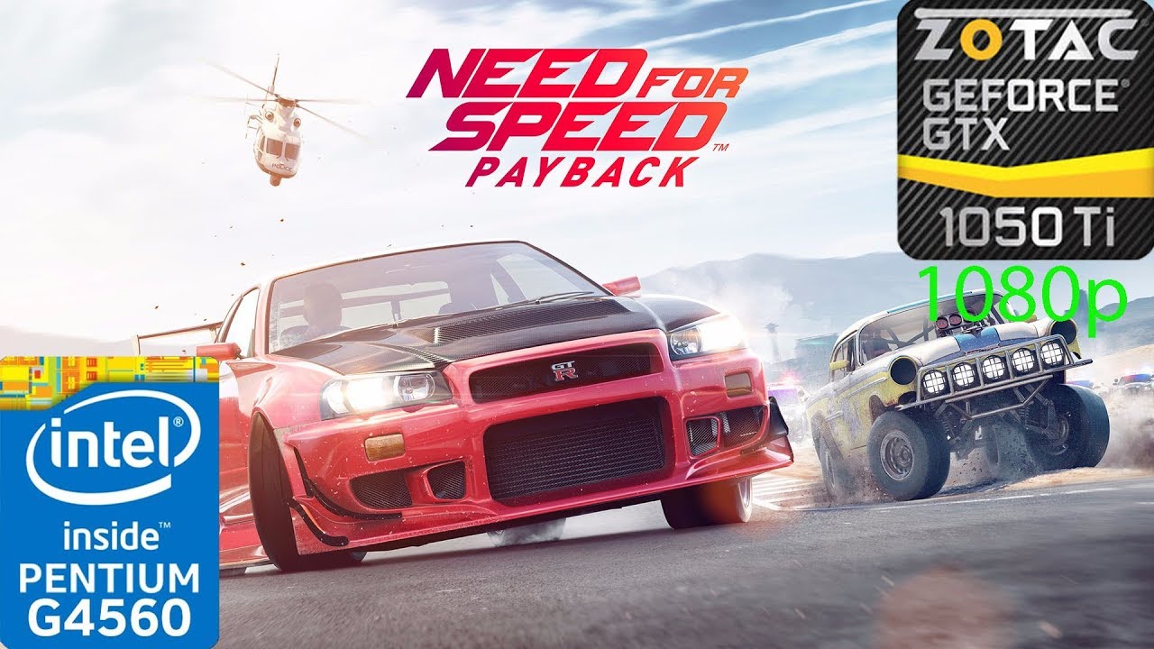 Need For Speed: Payback - GTX 1050 Ti - G4560 - 1080p - Benchmark