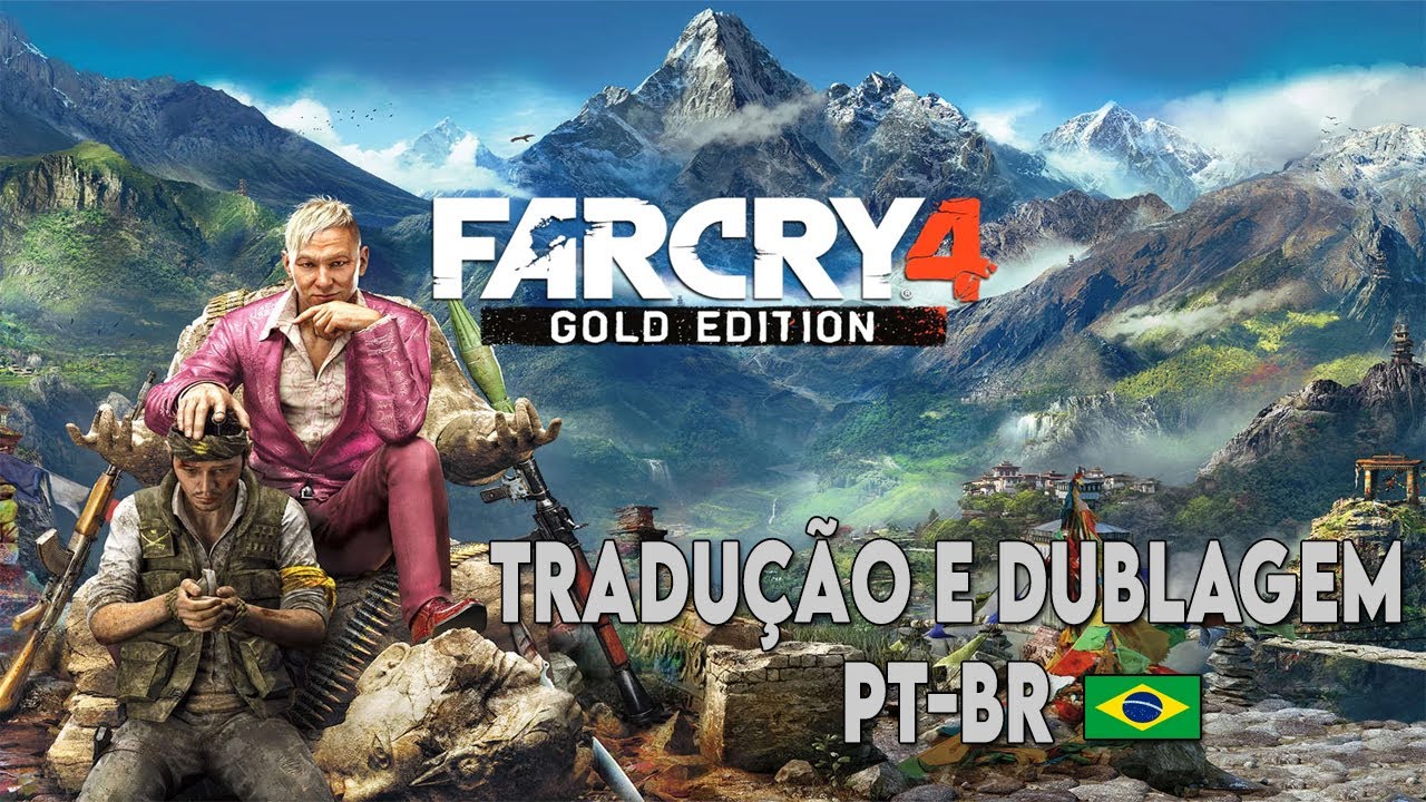 Como Baixar e Instalar Far Cry 4 Gold Edition + Tradu&ccedil;&atilde;o e Dublagem PT-BR