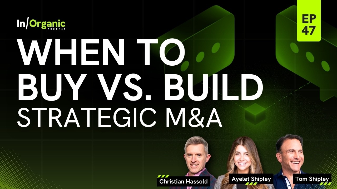 E47: Solving Problems Through Acquisition ft. Tom Shipley