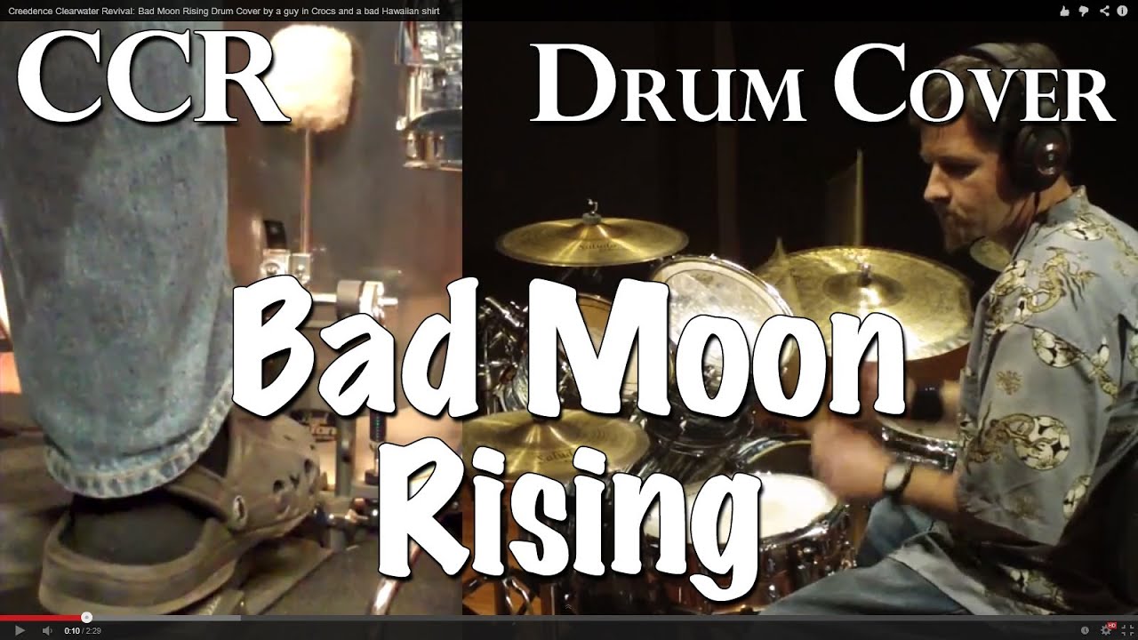 Creedence Clearwater Revival: Bad Moon Rising Drum Cover (link to updated version below)